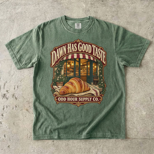 Moss Comfort Colors 1717 T-shirt with the Dawn Has Good Taste graphic, front view
