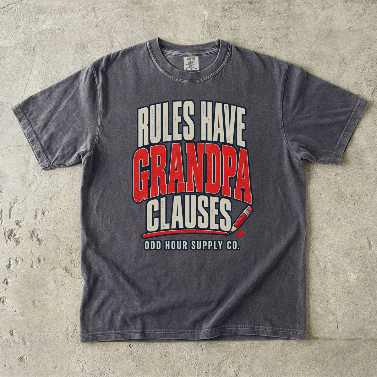 Pepper T-shirt with RULES HAVE GRANDPA CLAUSES, a red pencil and an asterisk by Odd Hour Supply Co.