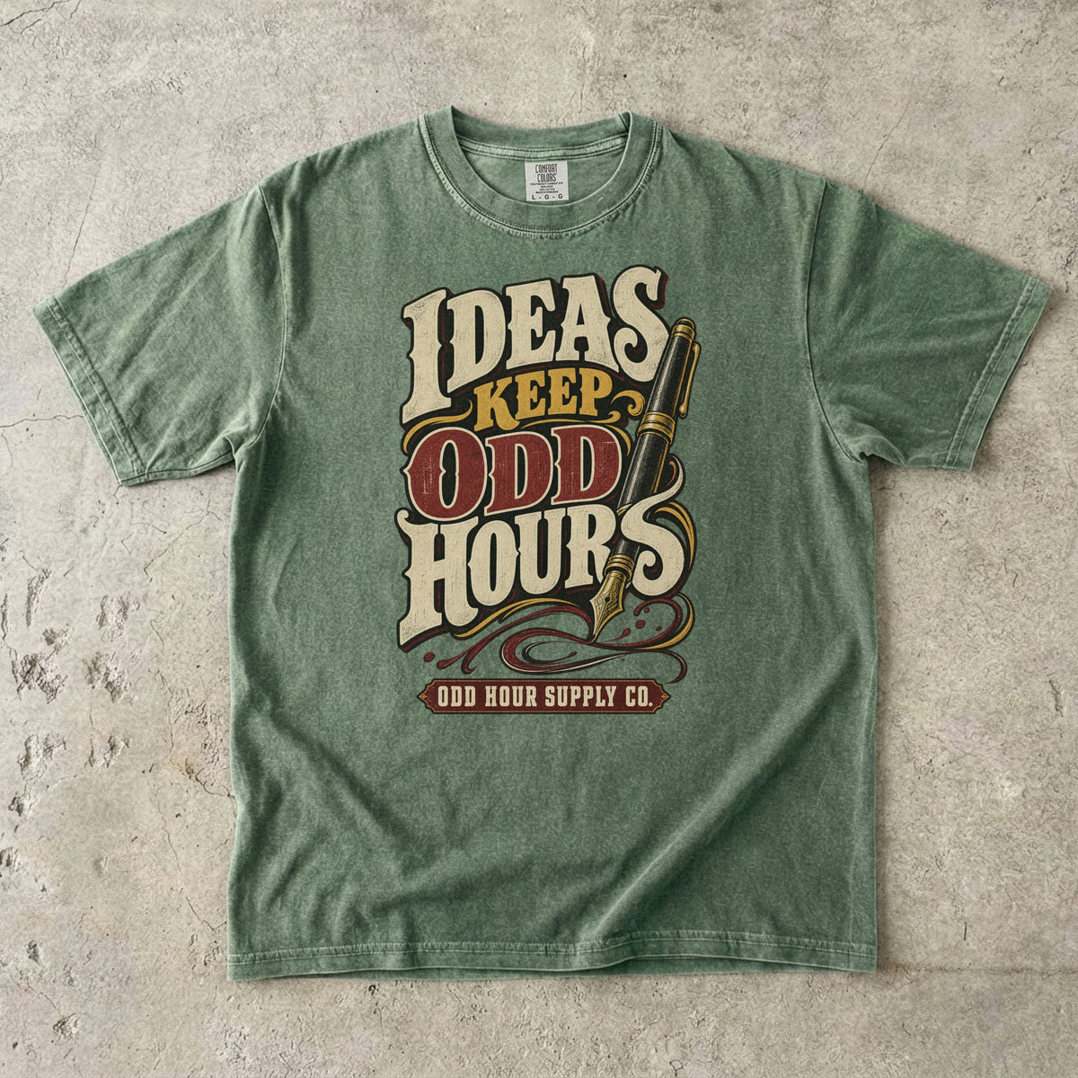 Moss Comfort Colors 1717 T-shirt with the Ideas Keep Odd Hours graphic, front view