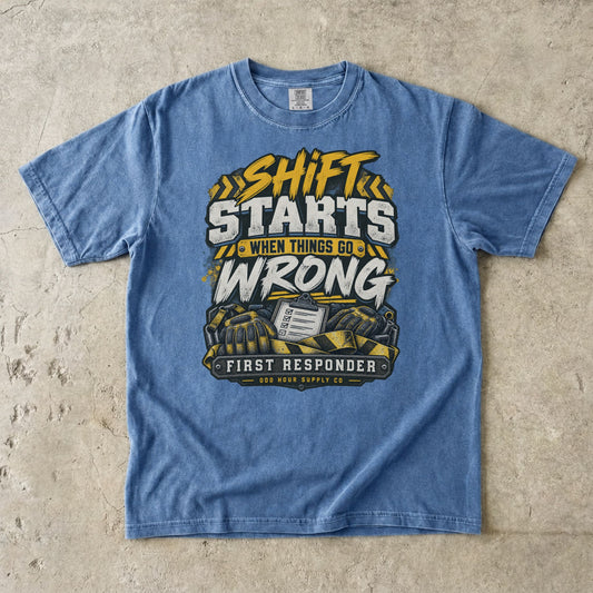 Washed Denim Comfort Colors 1717 T-shirt with Shift Starts When Things Go Wrong graphic, yellow hazard stripes, gloves and clipboard.