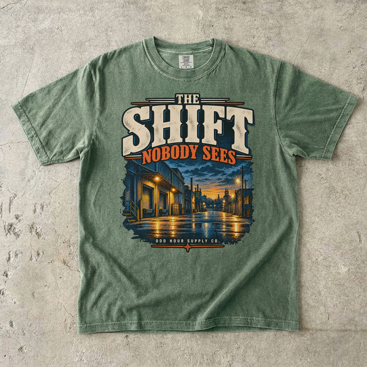 The Shift Nobody Sees T-shirt in Moss, Comfort Colors 1717 front view