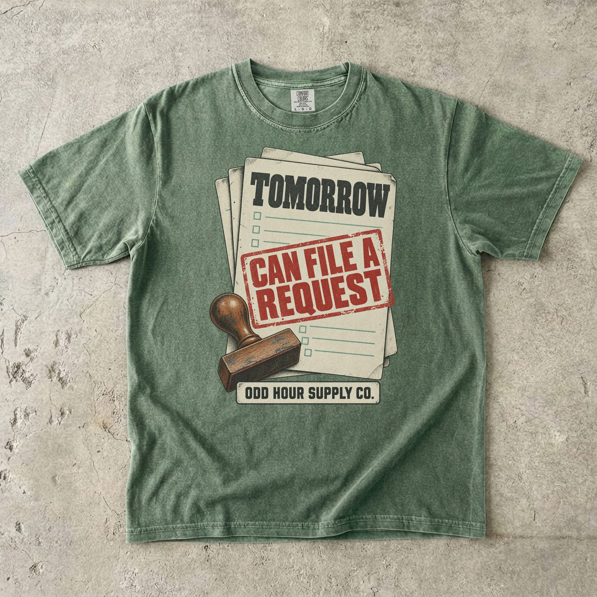 Moss T-shirt with paperwork, a black TOMORROW heading and a red CAN FILE A REQUEST stamp by Odd Hour Supply Co.