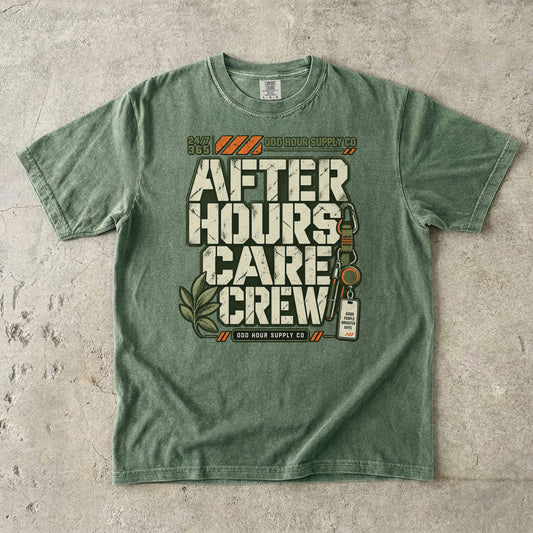 After Hours Care Crew utility graphic on a Moss Comfort Colors 1717 T-shirt